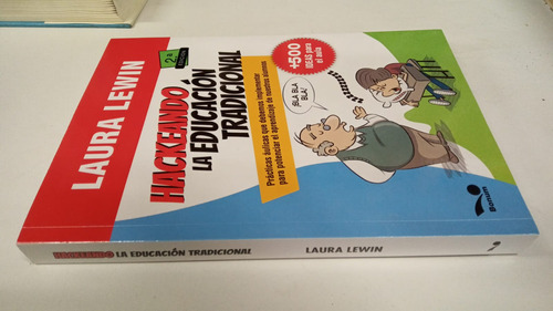Hackeando La Educacion Tradicional - Laura Lewin - Bonum