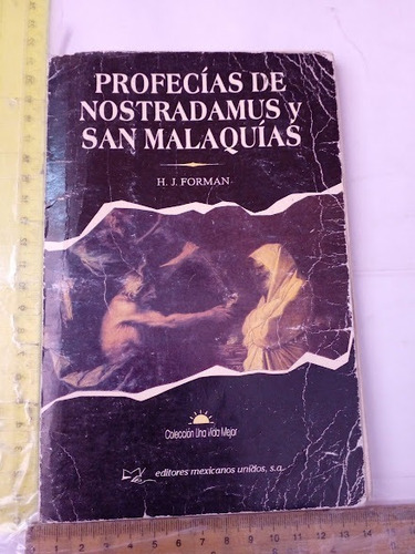Profecias De Nostradamus Y San Malaquias H.j. Forman