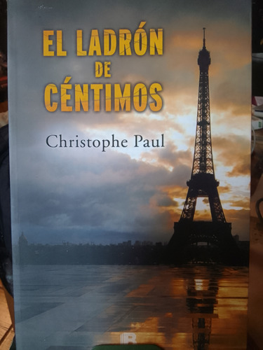 El Ladrón De Céntimos Christophe Paul 