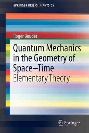 Libro Quantum Mechanics In The Geometry Of Space-time - R...