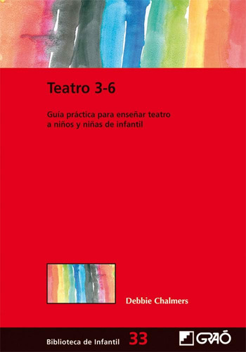 Libro: Teatro 3-6: Guía Práctica Enseñar Teatro A Niños