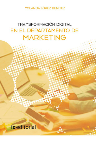Transformación Digital En El Departamento De Marketing