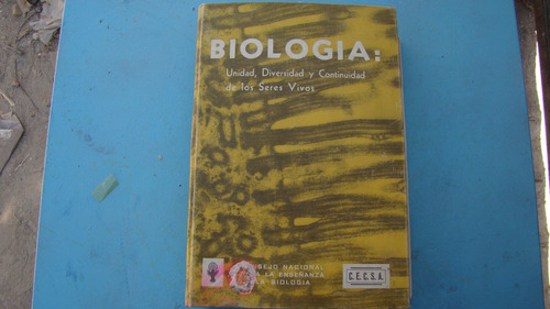 Biologia: Unidad , Diversidad Y Continuidad De Los Seres Viv