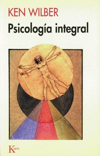 Psicologia Integral (wilber) - Kairos