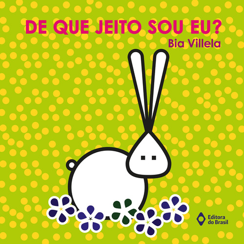 De que jeito sou eu?, de Villela, Bia. Série Janela, janelinha Editora do Brasil, capa mole em português, 2017