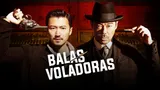 Balas voladoras