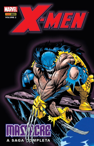 X-men - Massacre - A Saga Completa - Vol.2
