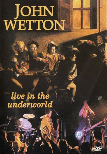 Dvd John Wetton Live In The Underworld