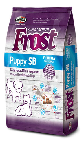 Ração Frost Cães Filhotes Raças Pequenas E Mini Supra 15 Kg