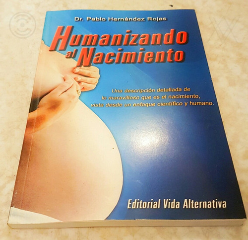 Libro Humanizando Al Nacimiento Dr Pablo Hernandez