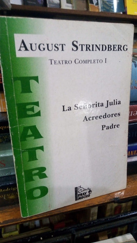 Strindberg Señorita Julia Acreedores Padre Teatro Completo 1