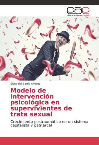 Libro:modelo De Intervención Psicológica En Supervivientes D