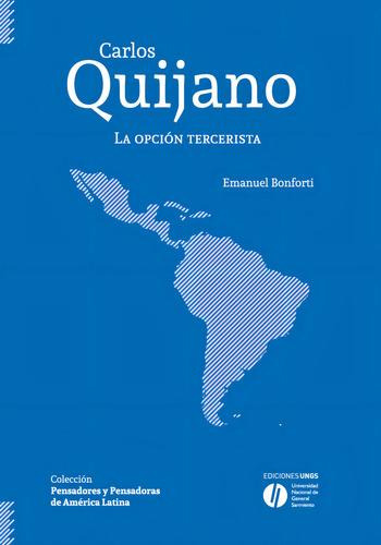 Carlos Quijano: La Opción Tercerista, De Bonforti Emanuel.