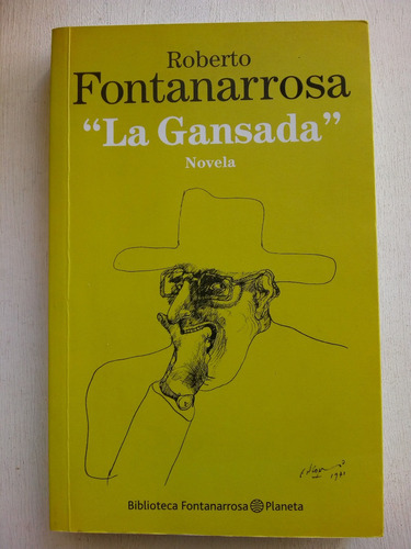 La Gansada De Roberto Fontanarrosa - Planeta (usado)