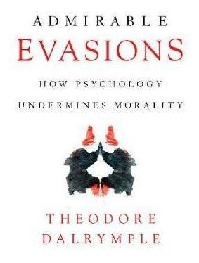 Libro Admirable Evasions : How Psychology Undermines Mora...