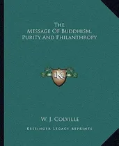 Comprar Libro The Message Of Buddhism, Purity And Philanthropy - ...