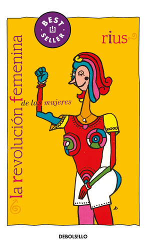 La revolución femenina de las mujeres ( Colección Rius ), de Rius. Colección Rius Editorial Debolsillo, tapa blanda en español, 2010