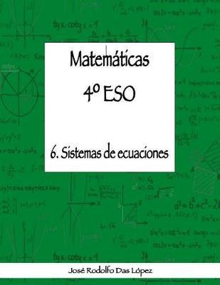 Matem+ticas 41/4 Eso - 6. Sistemas De Ecuaciones - Jose R...