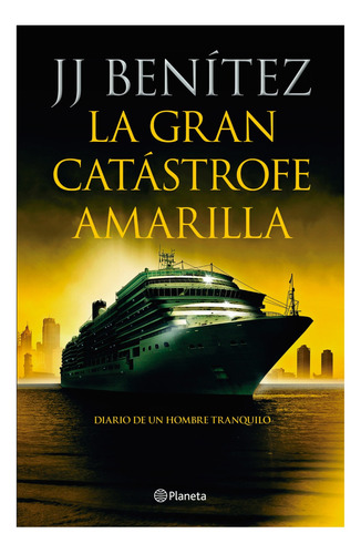 J.j. Benitez | La Gran Catástrofe Amarilla