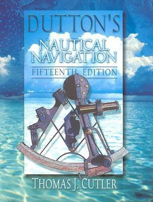Dutton's Nautical Navigation - Thomas J. Cutler (hardback)