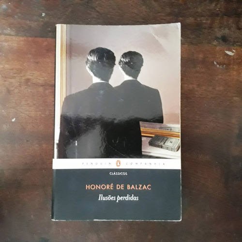 Livro Ilusões Perdidas - Honore De Balzac Coleção Clássicos (Usado)