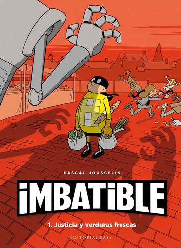 Imbatible 1 Justicia Y Verduras Frescas - Jousselin, Pascal