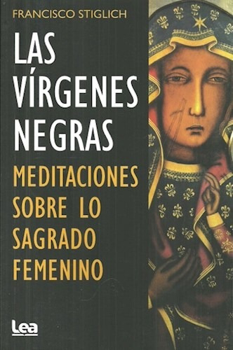 Libro Las Virgenes Negras De Francisco Stiglich