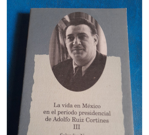 Vida En México Período Presidencial  Adolfo Ruiz Cortines 3