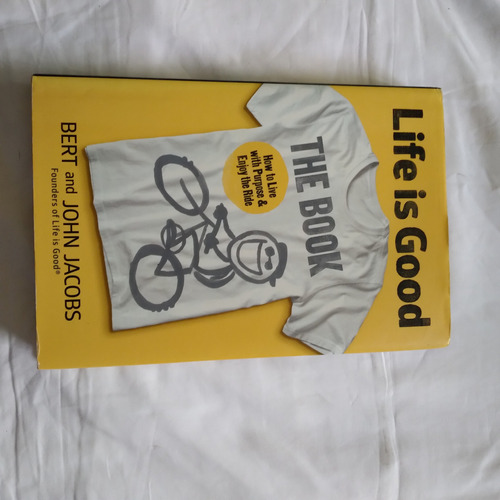 Life Is Good The Book