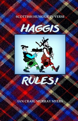 Libro Haggis Rules!: Scottish Humour In Verse - Myers, Ia...