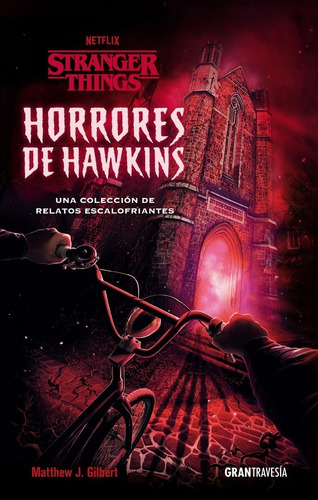 Stranger Things. Horrores De Hawkins. 