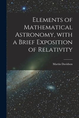 Libro Elements Of Mathematical Astronomy, With A Brief Ex...