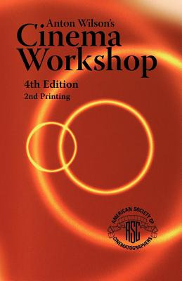 Libro Anton Wilson's Cinema Workshop 4th Edition - Wilson...