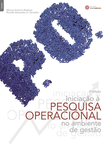 Iniciação à pesquisa operacional no ambiente de gestão, de Barbosa, Marcos Antonio. Editora Intersaberes Ltda., capa mole em português, 2015