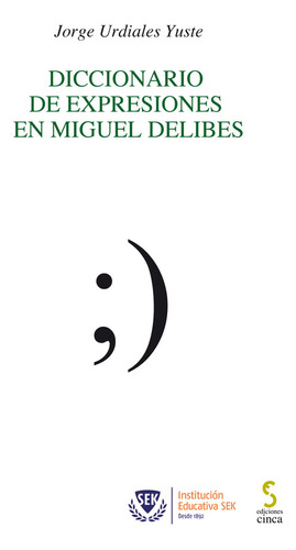 Libro Diccionario De Expresiones En Miguel Delibes - Urdi...