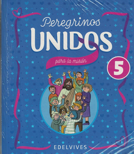 Pererginos Unidos Para La Mision 5