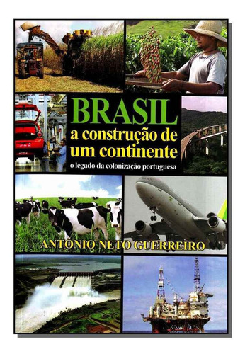 Brasil A Construção De Um Continente