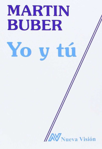 Martin Buber - Yo Y Tu