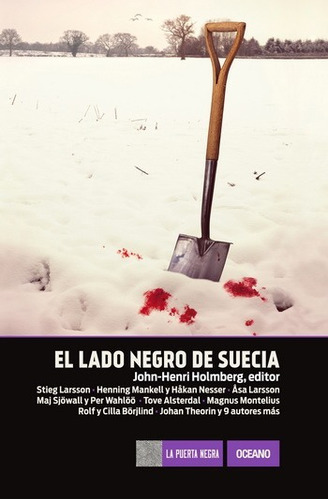 ** El Lado Negro De Suecia  ** John-henri Holmberg  Editor