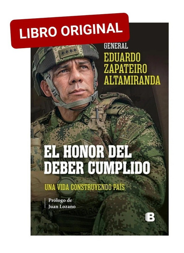 El Honor Del Deber Cumplido Zapateiro (libro Y Original)