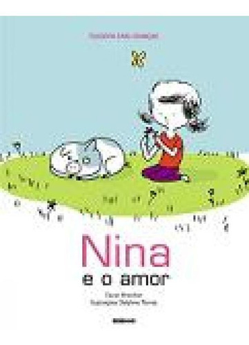 Nina E O Amor, De Brenifier, Oscar. Editora Globinho, Capa Mole Em Português