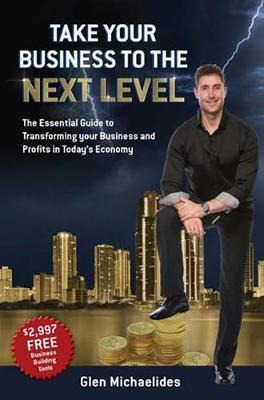 Libro Take Your Business To The Next Level - Glen Michael...