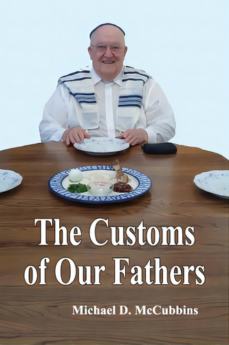 The Customs Of Our Fathers, De Mccubbins, Michael D.. Editorial Faithful Life Publ, Tapa Blanda En Inglés