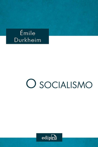 Socialismo, O: Não Aplica, De Durkheim. Editora Edipro, Edição 1 Em Português