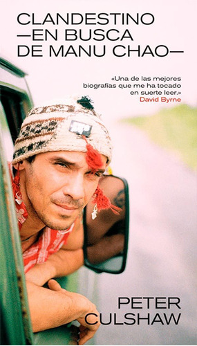 Libro Clandestino. En Busca De Manu Chao - Peter Culshaw