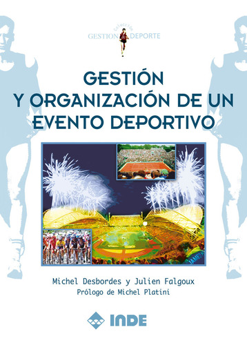 Gestion Y Organizacion Evento Deportivo - Desbordes,michel