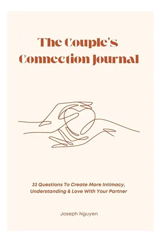 Libro: The Couples Connection Journal: 33 Questions To More