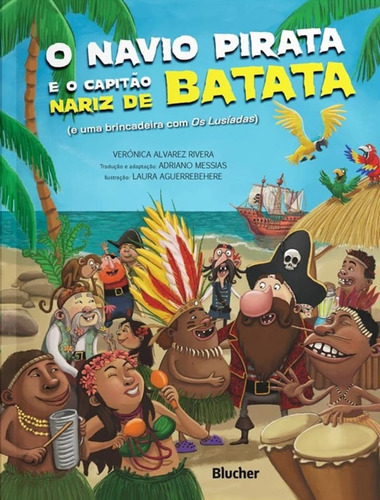 O Navio Pirata E O Capitao Nariz De Batata - E Uma Brincad