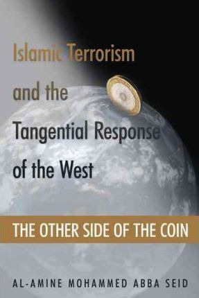 Libro Islamic Terrorism And The Tangential Response Of Th...