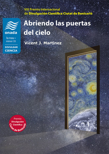 Abriendo Las Puertas Del Cielo, De Martínez Vicent J.. La Nau Minor 35, Vol. 1. Editorial Onada, Tapa Blanda En Español, 2024